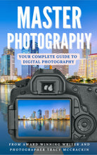Load image into Gallery viewer, Master Photography - Paperback Book Default Title Tracy McCrackin Photography Book - Tracy McCrackin Photography