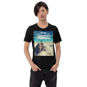 Stop Wishing, Start Doing Soft Blend Unisex T-Shirt Giclee / Black / XS Tracy McCrackin Photography - Tracy McCrackin Photography