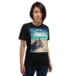 Stop Wishing, Start Doing Soft Blend Unisex T-Shirt Giclee / Black / XS Tracy McCrackin Photography - Tracy McCrackin Photography
