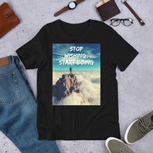 Load image into Gallery viewer, Stop Wishing, Start Doing Soft Blend Unisex T-Shirt Giclee / Black / XS Tracy McCrackin Photography - Tracy McCrackin Photography