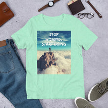 Load image into Gallery viewer, Stop Wishing, Start Doing Soft Blend Unisex T-Shirt Giclee / Black / XS Tracy McCrackin Photography - Tracy McCrackin Photography
